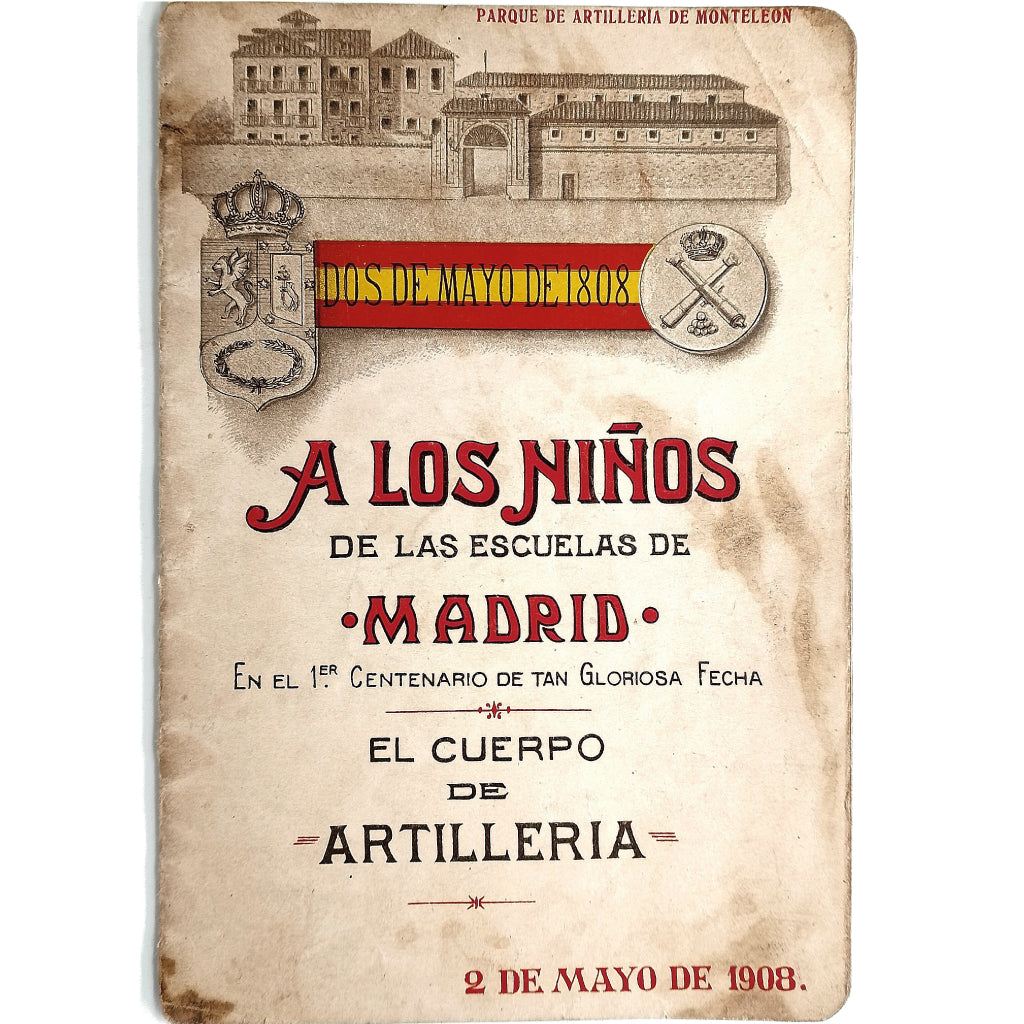 DOS DE MAYO DE 1808. A LOS NIÑOS DE LAS ESCUELAS DE MADRID EN EL 1ER CENTENARIO DE TAN GLORIOSA FECHA