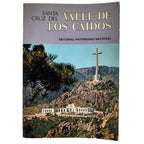 MONUMENTO NACIONAL DE SANTA CRUZ DEL VALLE DE LOS CAIDOS. Guía turística