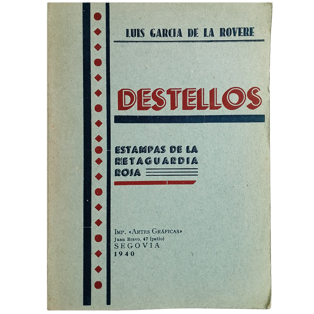 DESTELLOS. Estampas de la retaguardia roja. García de la Rovere, Luis
