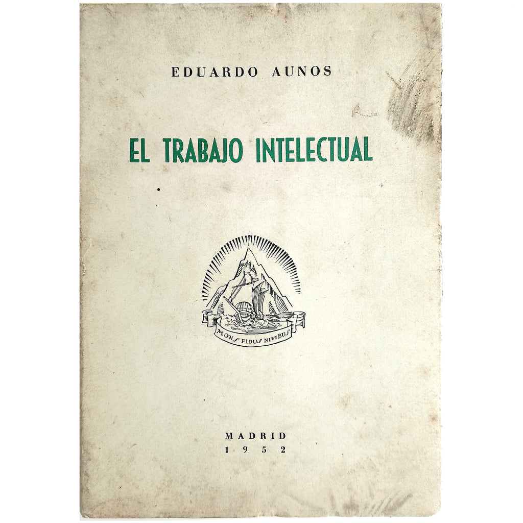 EL TRABAJO INTELECTUAL. Aunós, Eduardo