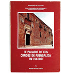 EL PALACIO DE LOS CONDES DE FUENSALIDA EN TOLEDO. Revuelta Tubino, Matilde