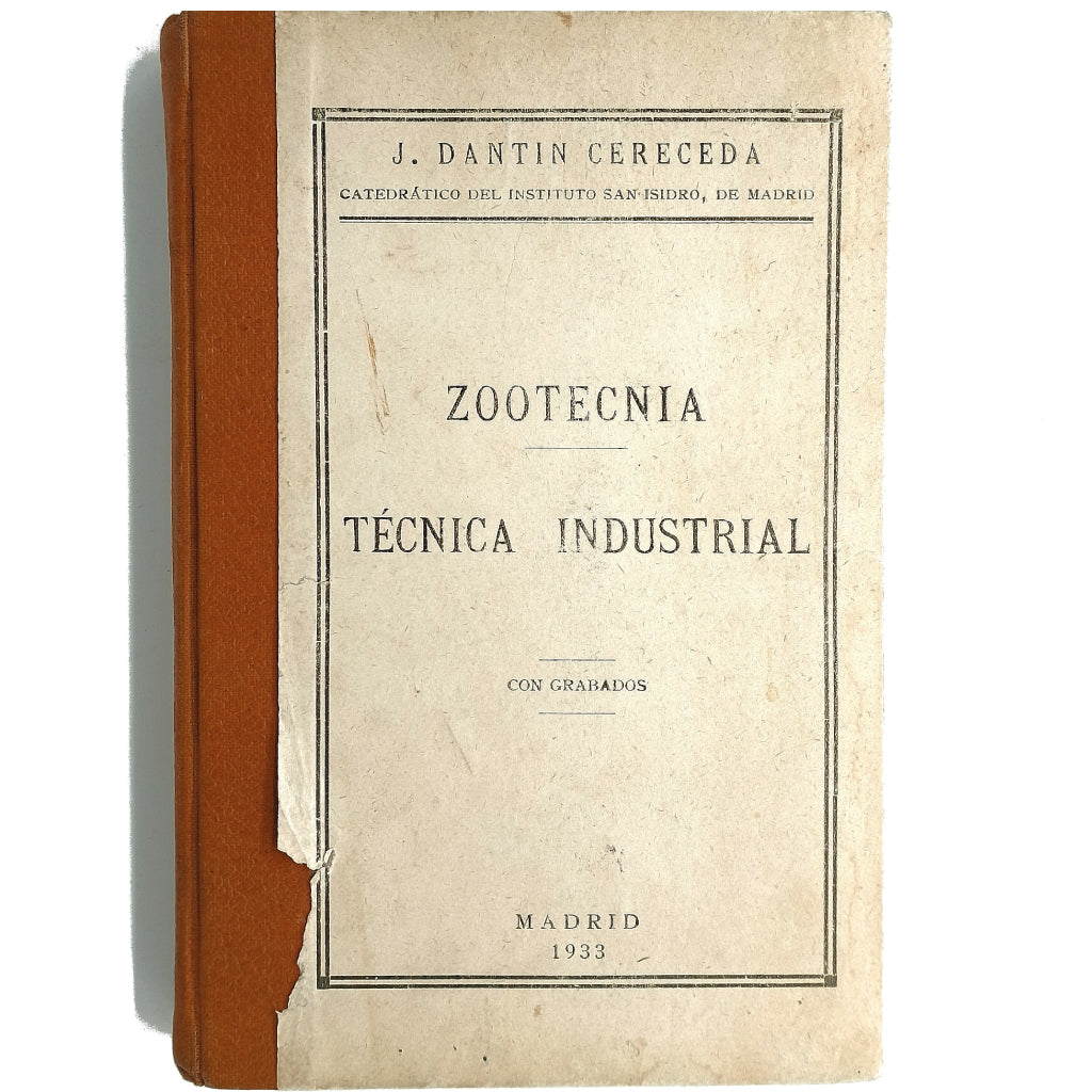 ZOOTECNIA. TÉCNICA INDUSTRIAL. Dantin Cereceda, J.