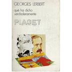 QUÉ HA DICHO VERDADERAMENTE PIAGET. Lerbert, Georges