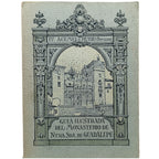 GUÍA ILUSTRADA DEL MONASTERIO DE NUESTRA SEÑORA DE GUADALUPE. Acemel, I.-/ Rubio, G.