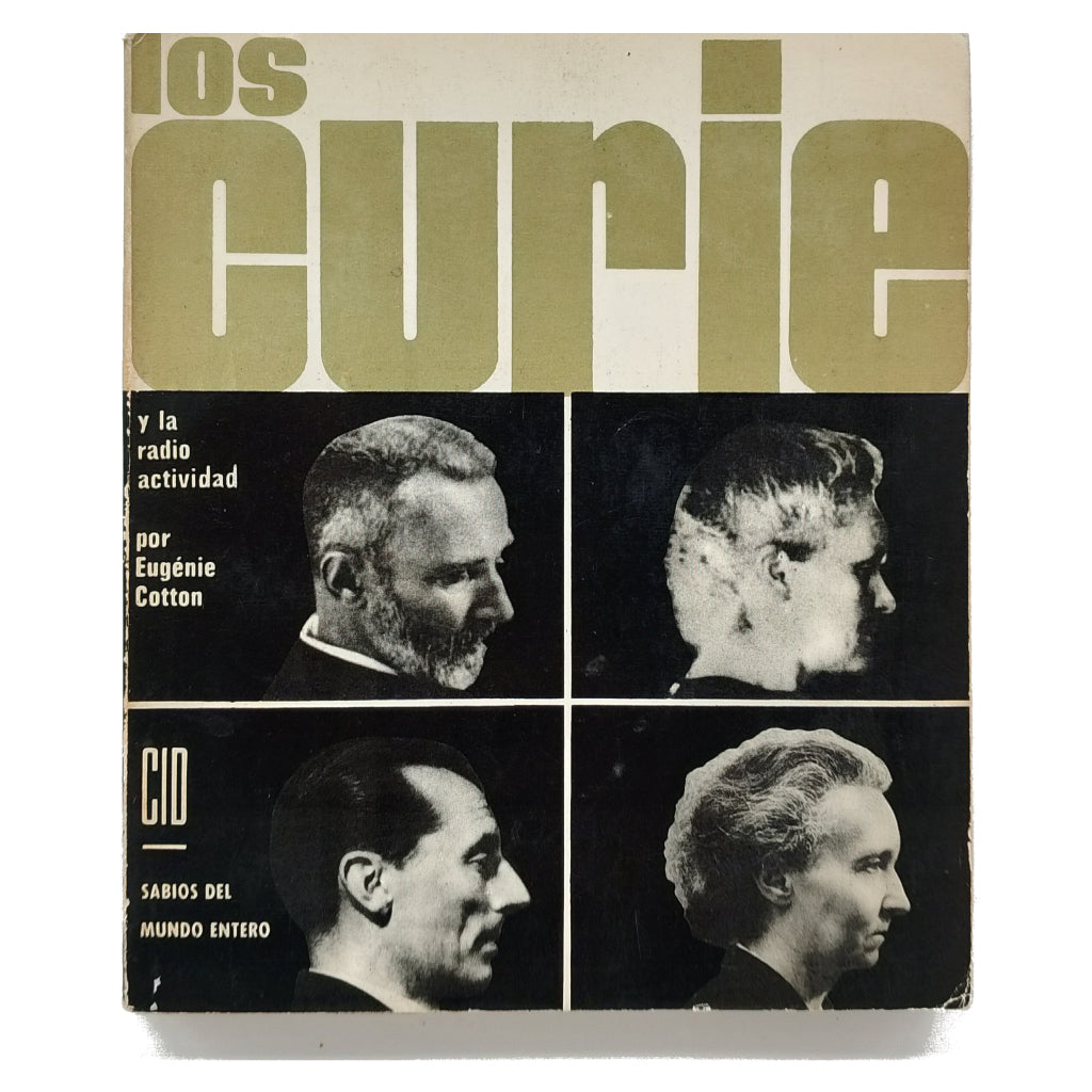 LOS CURIE Y LA RADIOACTIVIDAD. Cotton, Eugenie