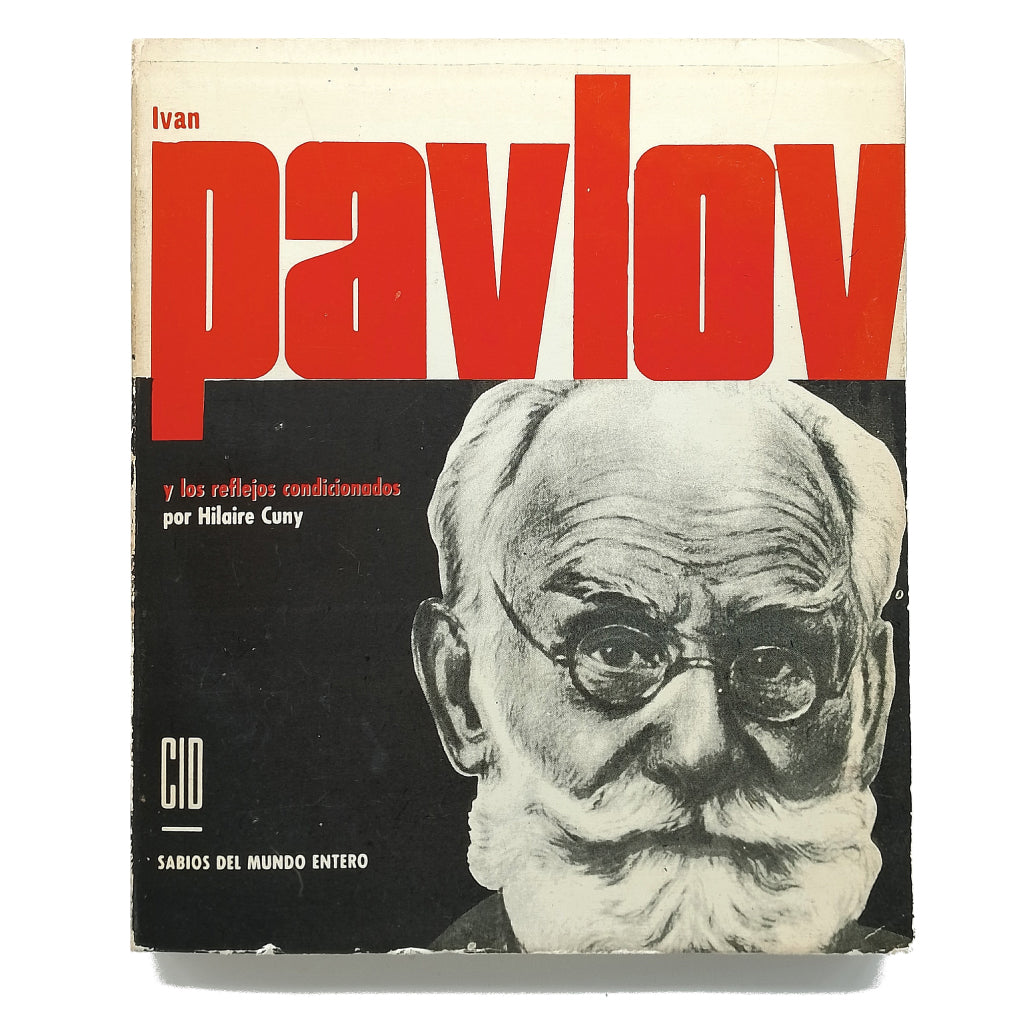 IVAN PAVLOV Y LOS REFLEJOS CONDICIONADOS. Cuny, Hilaire