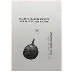 MALDITO SEA ESTE ESPÍRITU QUE SE AVENTURA A SOÑAR. Urtiaga Abad, Armando