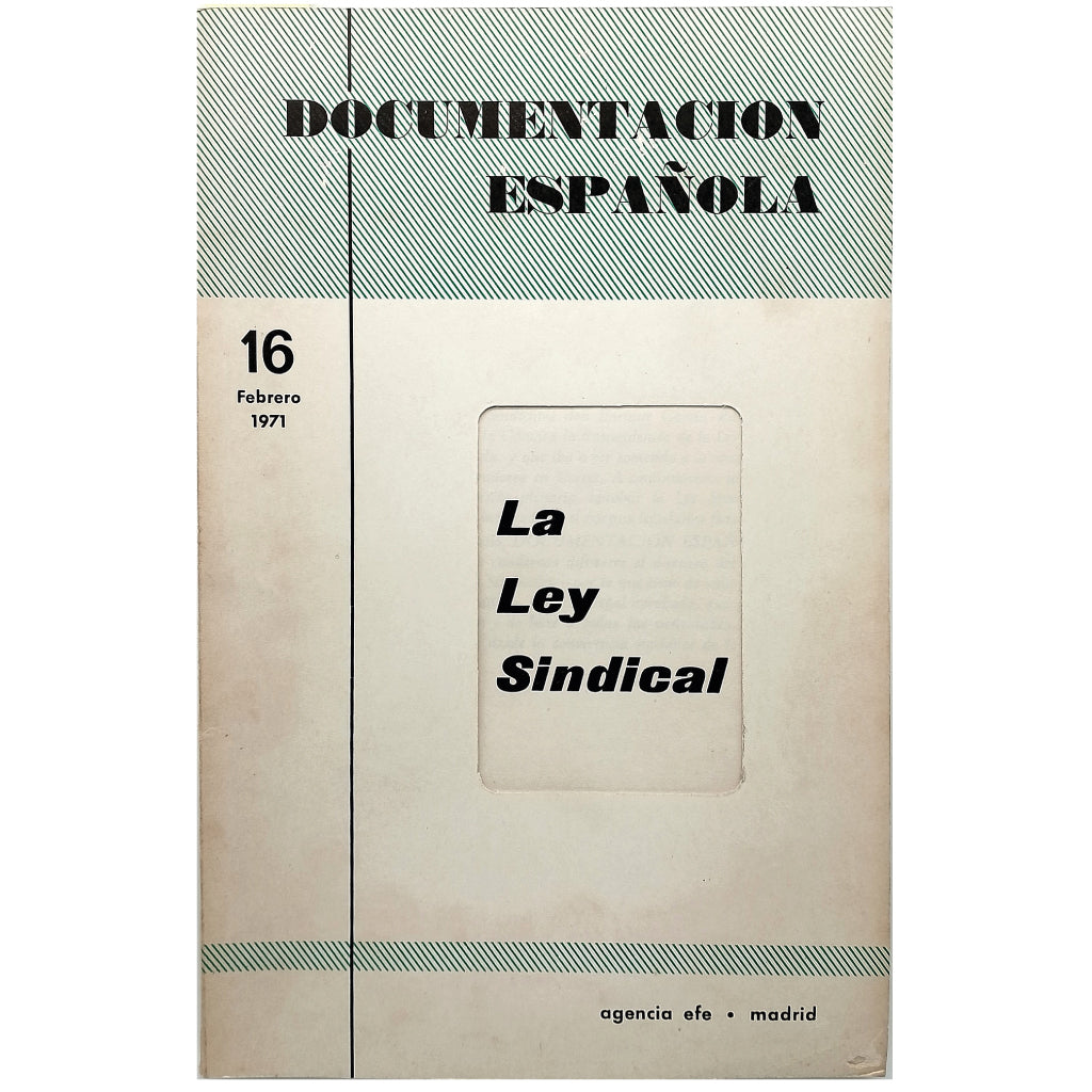 DOCUMENTACIÓN ESPAÑOLA Nº 16: LA LEY SINDICAL