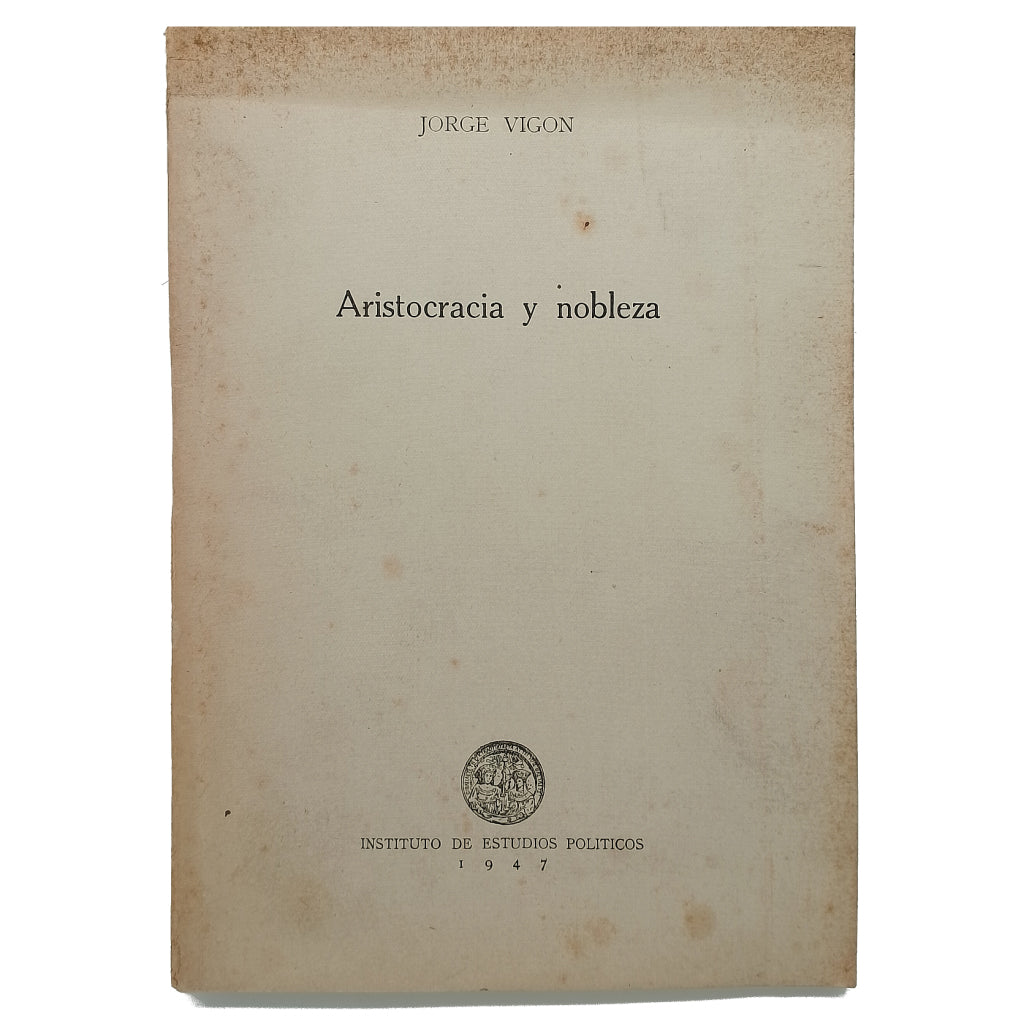 ARISTOCRACIA Y NOBLEZA. Vigon, Jorge