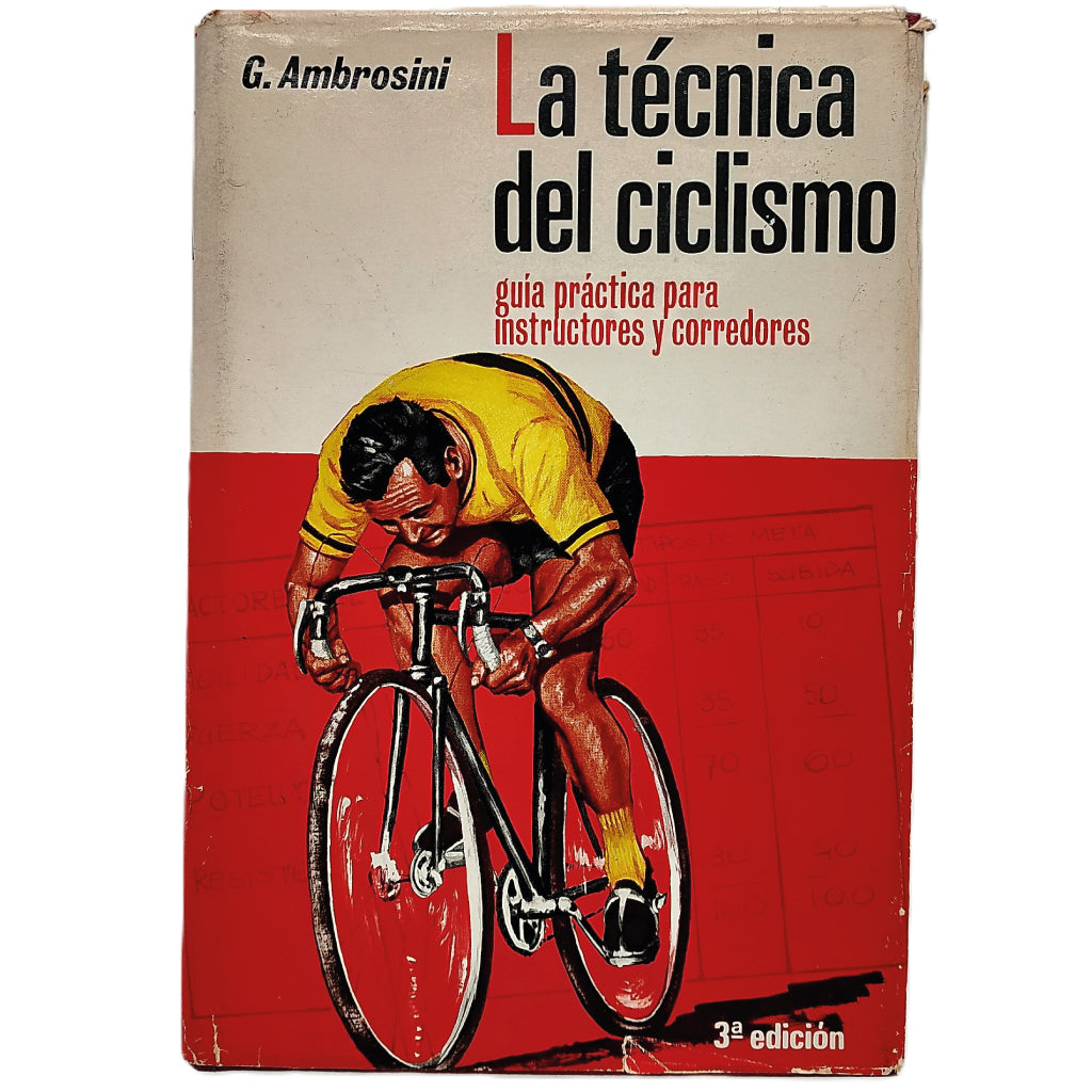 LA TÉCNICA DEL CICLISMO. Guía práctica para instructores y corredores. Ambrosini, G.