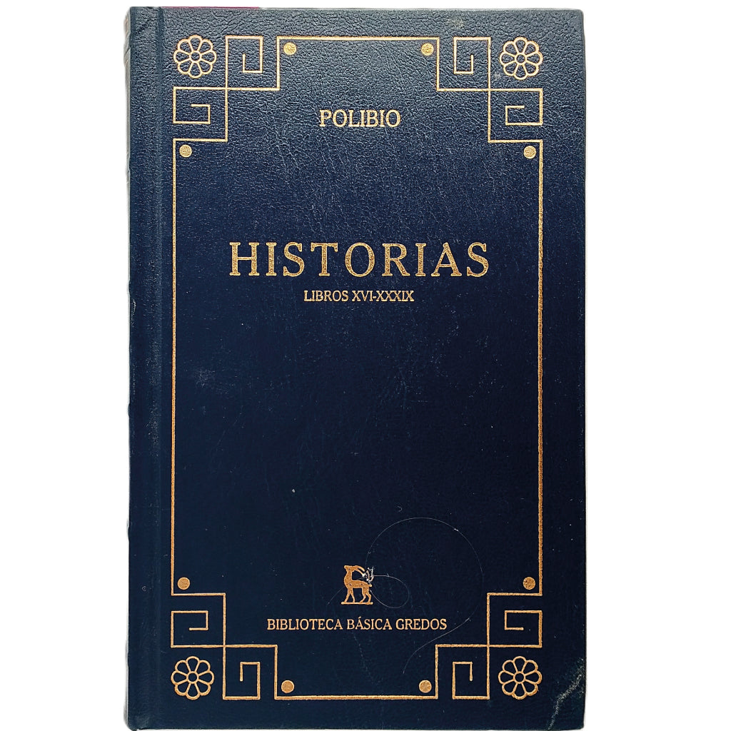 HISTORIAS. LIBROS XVI- XXXIX. Polibio
