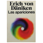 LAS APARICIONES. Däniken, Erich von