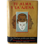 TU ALMA Y LA AJENA. Muller-Freienfels, Richard