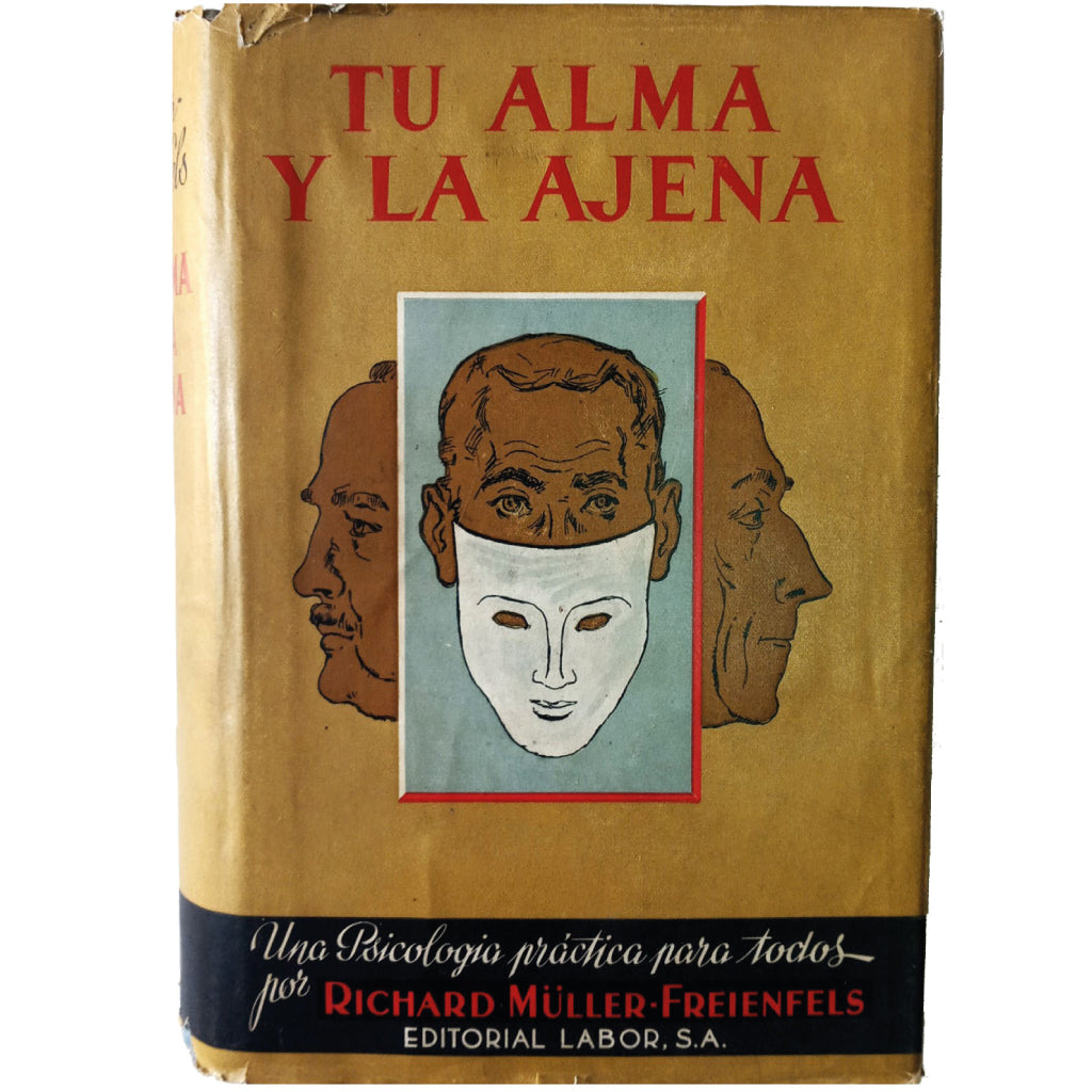 TU ALMA Y LA AJENA. Muller-Freienfels, Richard