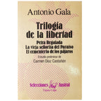 FREEDOM TRILOGY. Gala, Antonio (Dedicated)