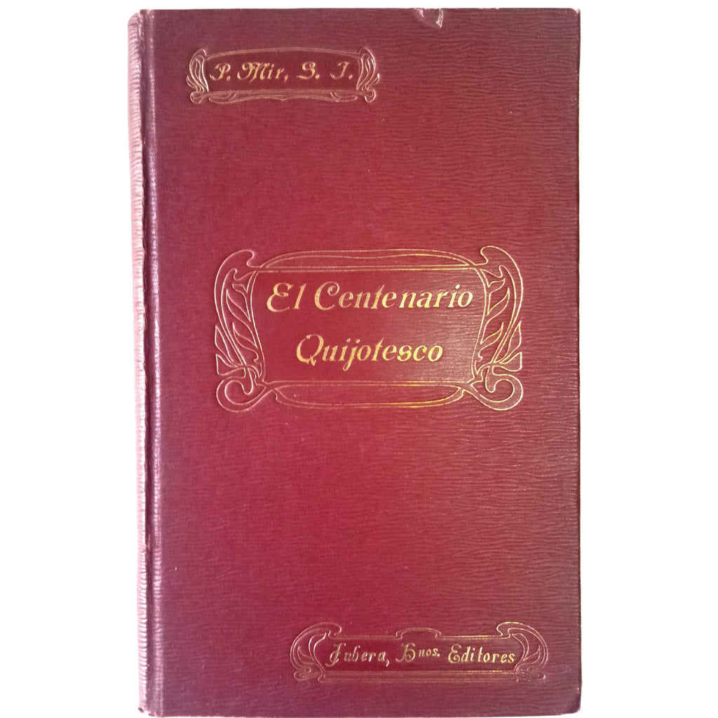 EL CENTENARIO QUIJOTESCO. Mir y Noguera, Juan. S.J.