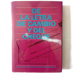 DE LA LETRA DE CAMBIO Y DEL CHEQUE. Varios autores