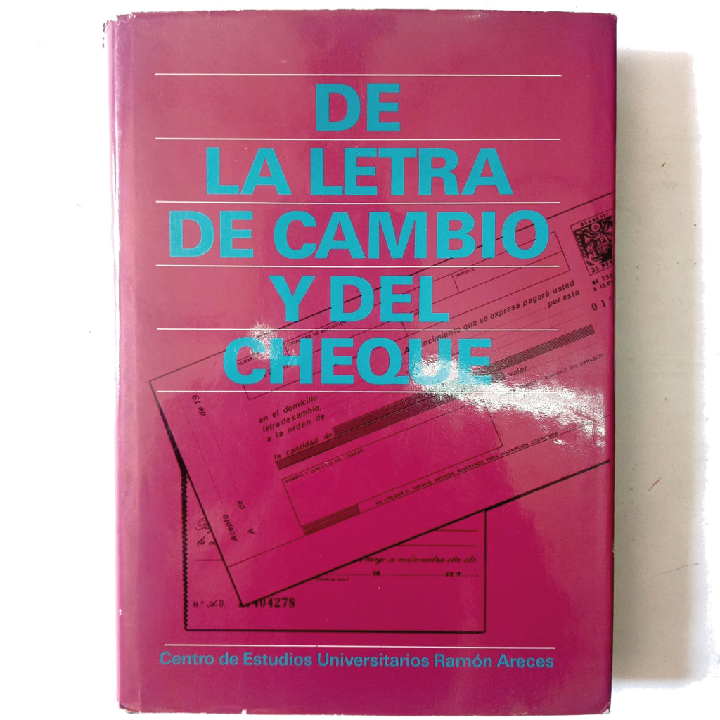 DE LA LETRA DE CAMBIO Y DEL CHEQUE. Varios autores