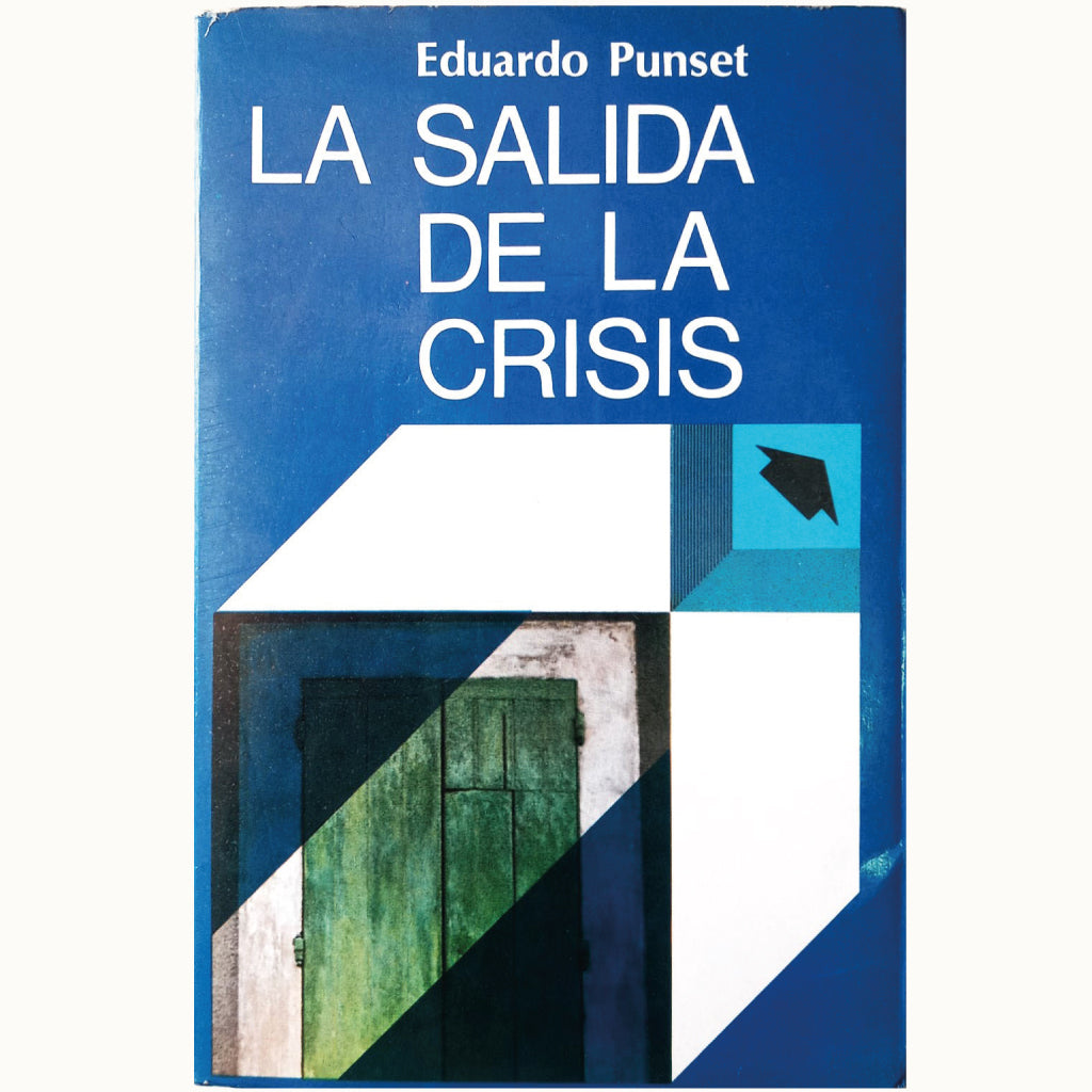 LA SALIDA DE LA CRISIS. Punset, Eduard