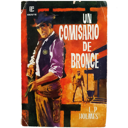 UN COMISARIO DE BRONCE. Holmes, L.P.