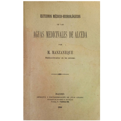 ESTUDIOS MÉDICO- HIDROLÓGICOS DE LAS AGUAS MEDICINALES DE ALCEDA. Manzaneque, M.