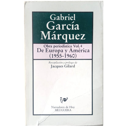 FROM EUROPE AND AMERICA. 1955-1960. García Márquez, Gabriel