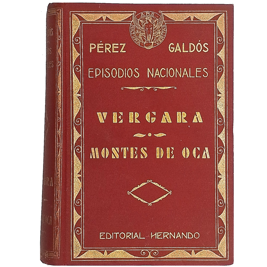 EPISODIOS NACIONALES: VERGARA - MONTES DE OCA. Pérez Galdós, Benito