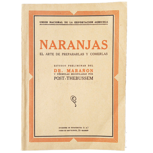 NARANJAS. EL ARTE DE PREPARARLAS Y COMERLAS. Post-Thebussem