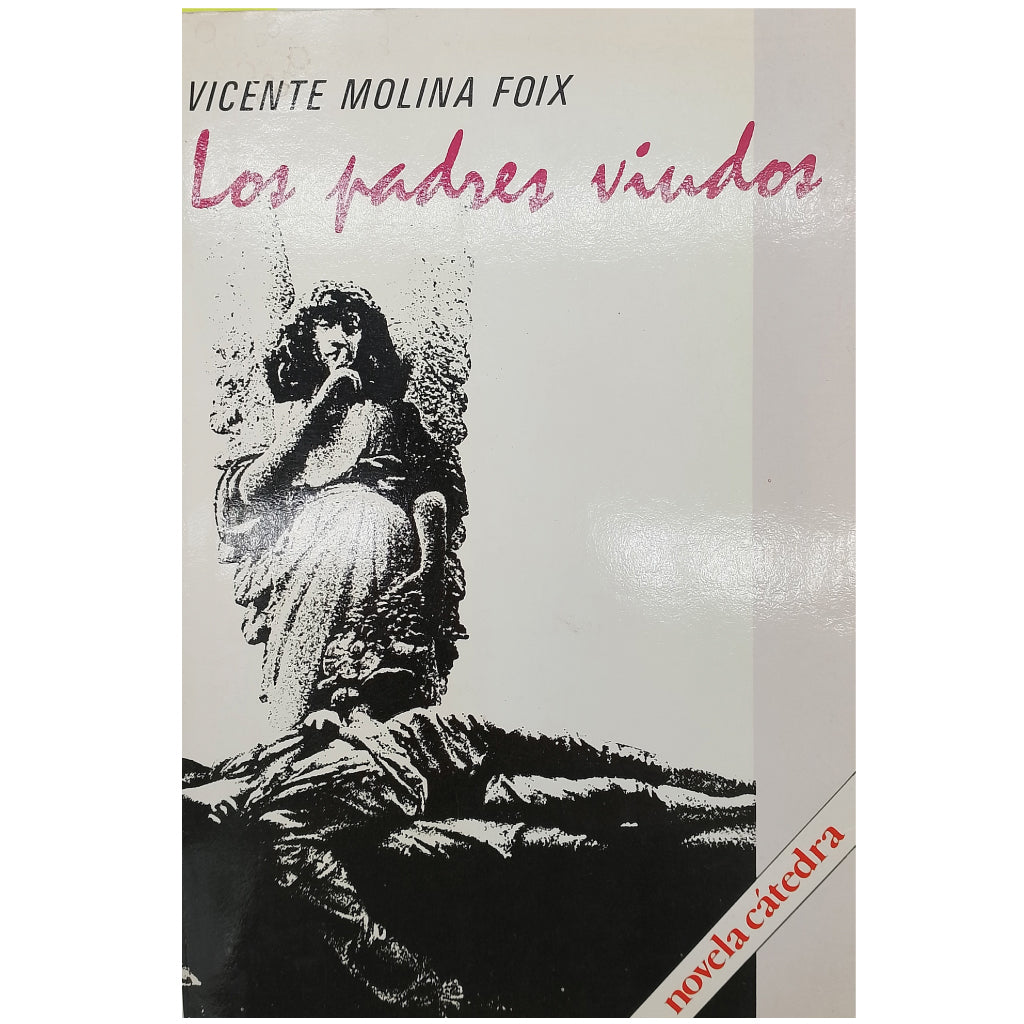 LOS PADRES VIUDOS. Molina Foix, Vicente