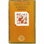 ENSAYOS SOBRE EL SIGLO XX ESPAÑOL. Lacomba, Juan Antonio