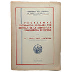 PROBLEMAS ECONÓMICO-SOCIALES QUE DERIVAN DE LA ESTRUCTURA DEMOGRÁFICA DE ESPAÑA