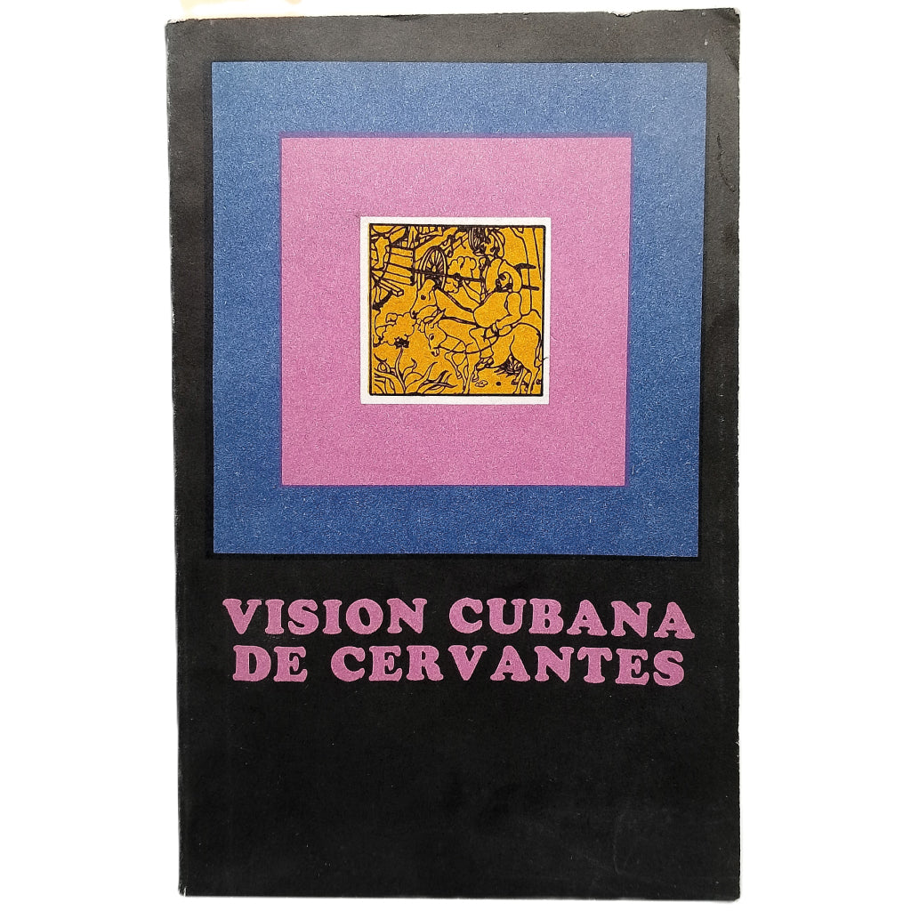 VISIÓN CUBANA DE CERVANTES. Blanco, Nilda (Selección y prólogo)