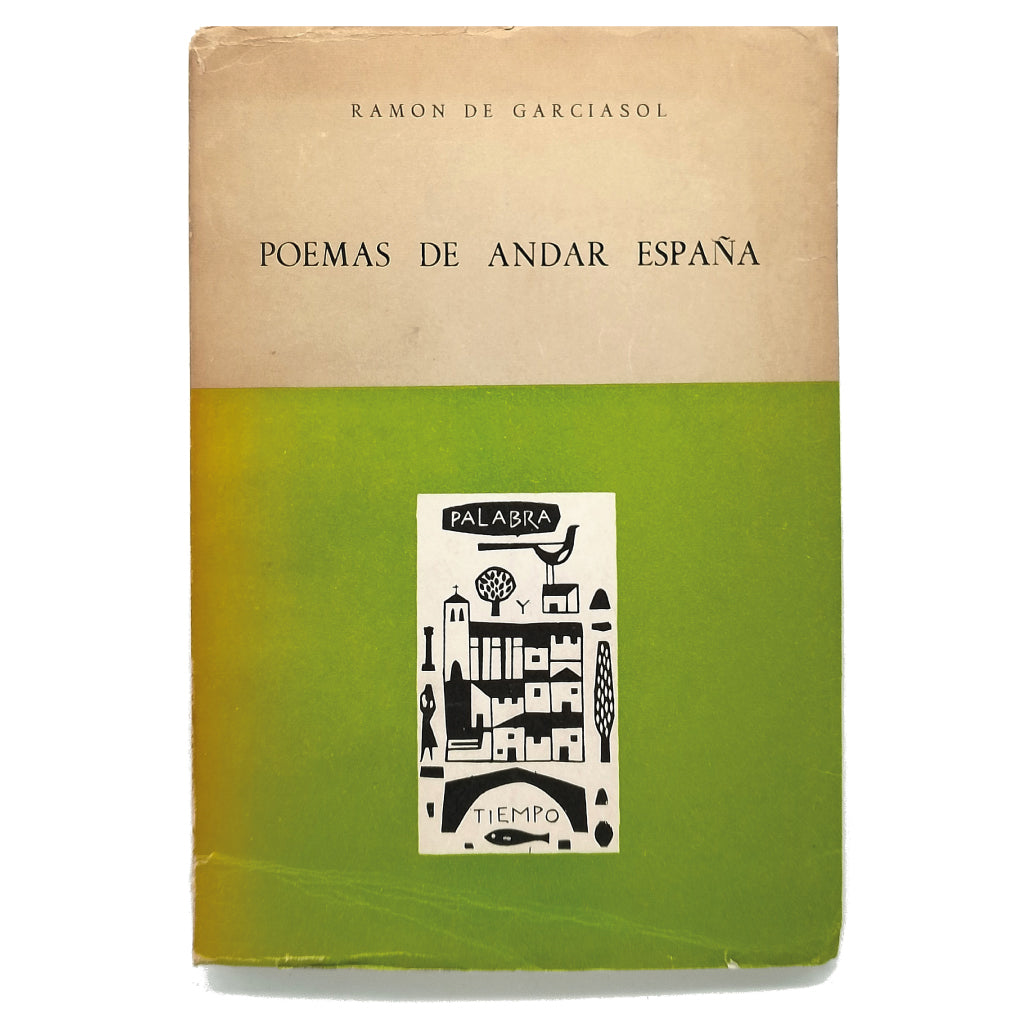 POEMAS DE ANDAR ESPAÑA. Garciasol, Ramón de