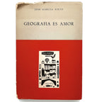 GEOGRAFÍA ES AMOR. García Nieto, José