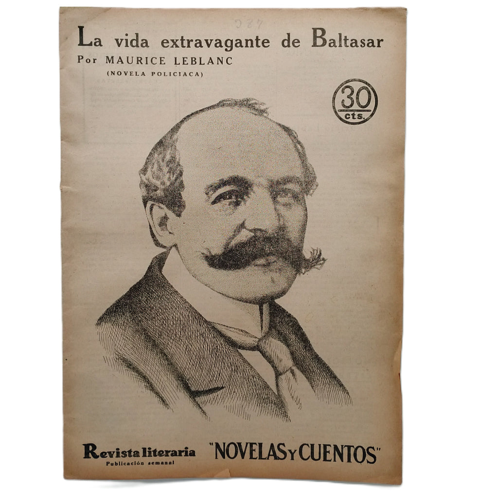 NOVELAS Y CUENTOS Nº 387: LA VIDA EXTRAVAGANTE DE BALTASAR. Leblanc, Maurice