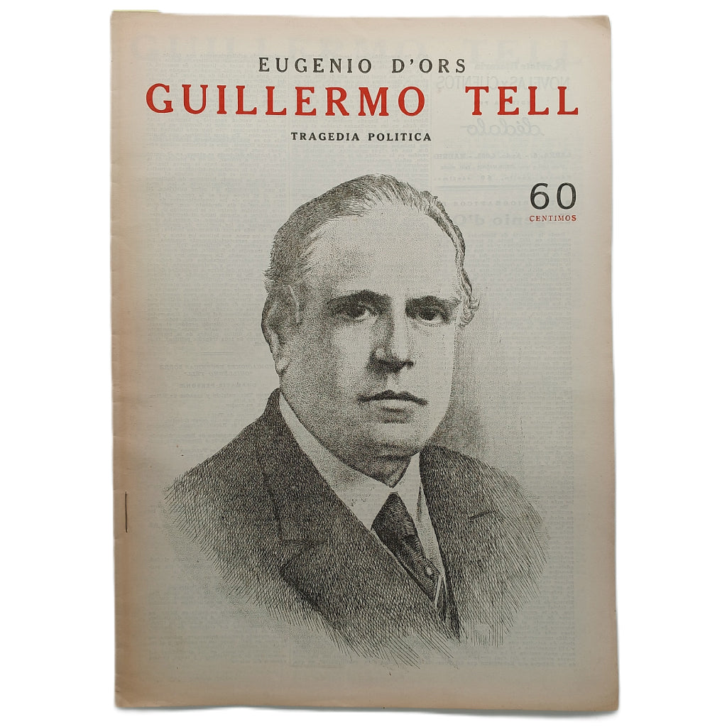 NOVELAS Y CUENTOS: GUILLERMO TELL. D'Ors, Eugenio