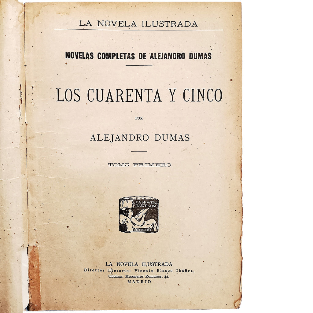 LA NOVELA ILUSTRADA: LOS CUARENTA Y CINCO. Dumas, Alejandro