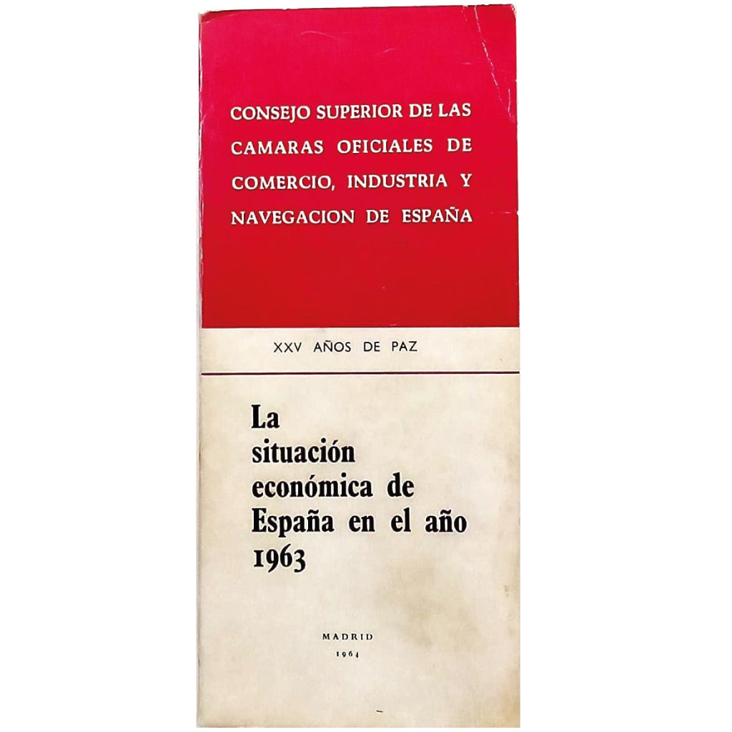LA SITUACIÓN ECONÓMICA DE ESPAÑA EN EL AÑO 1963