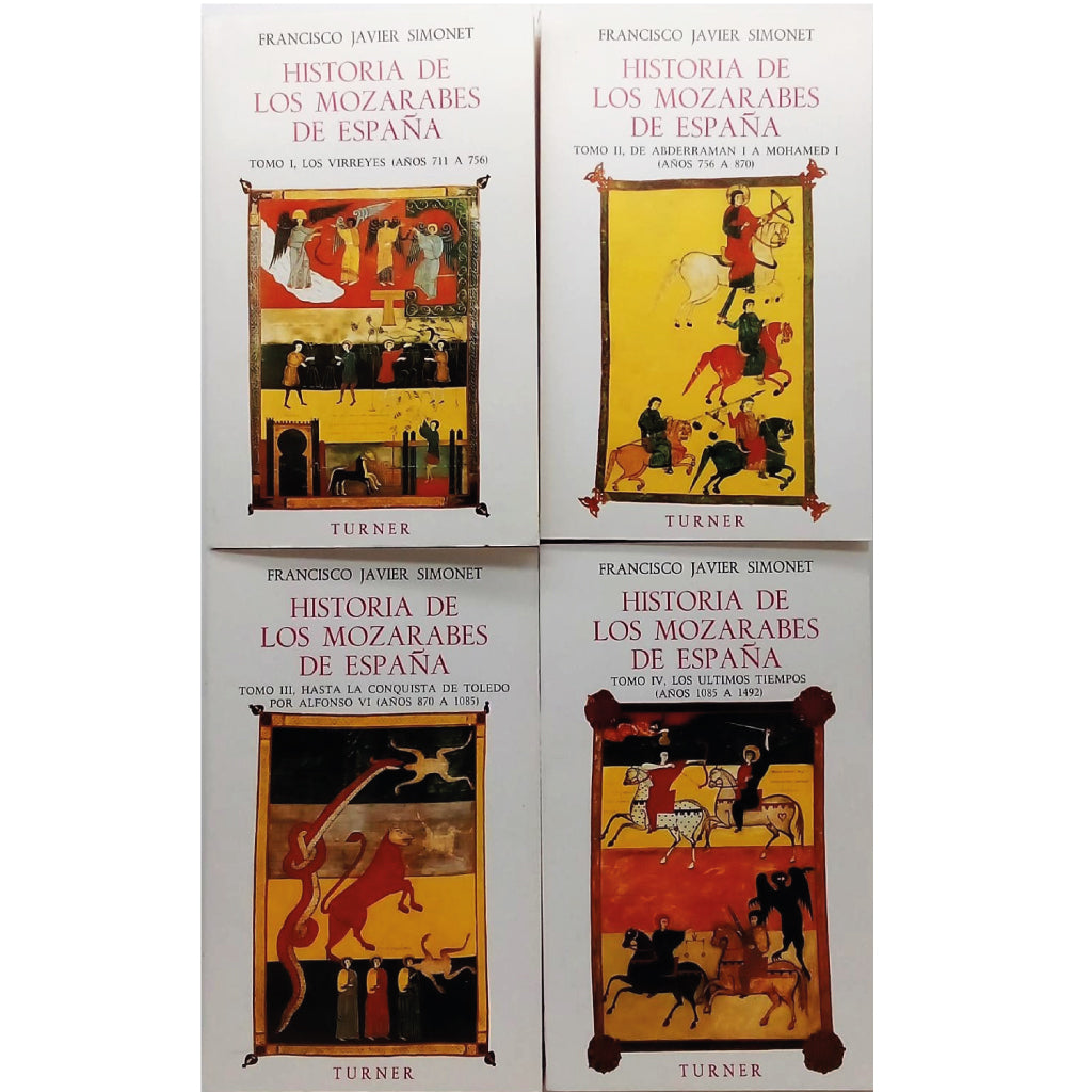HISTORIA DE LOS MOZÁRABES DE ESPAÑA. 4 tomos. Simonet, Francisco Javier