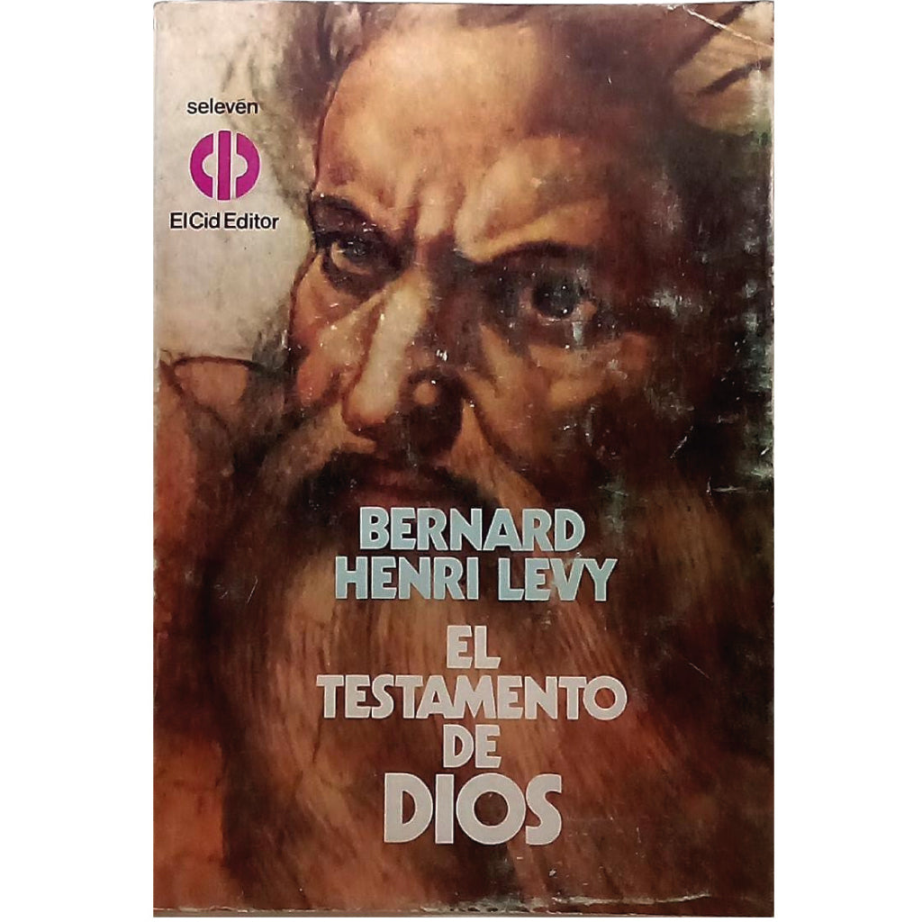 EL TESTAMENTO DE DIOS. Levy, Bernard-Henri