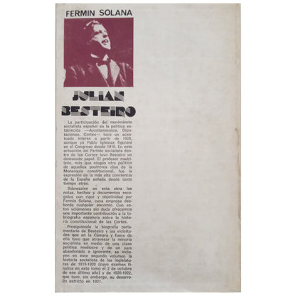JULIAN BESTEIRO II: Política y legislaturas de la Monarquía (1918-1923). Solana, Fermín (Edición de)