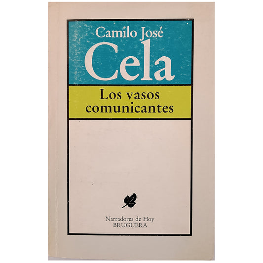 LOS VASOS COMUNICANTES. Cela, Camilo José