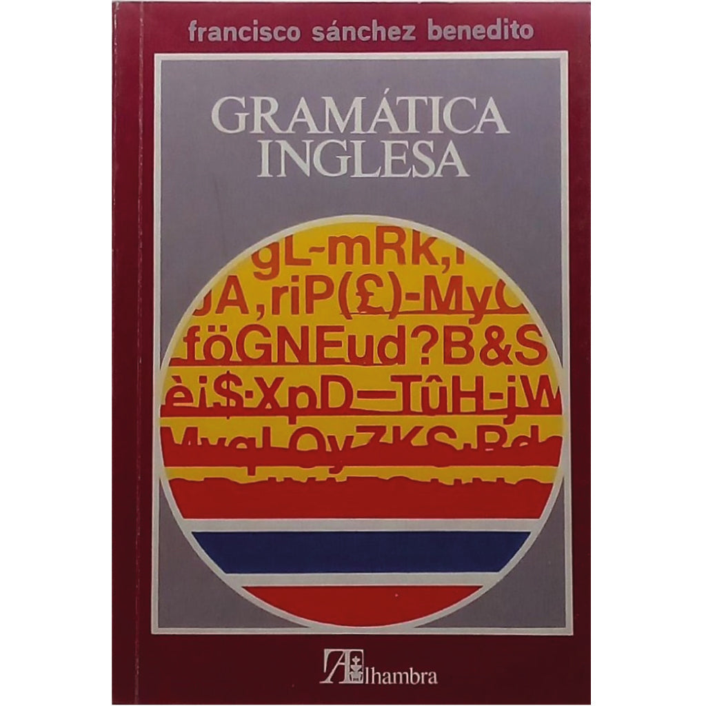GRAMÁTICA INGLESA. Sánchez Benedito, Francisco