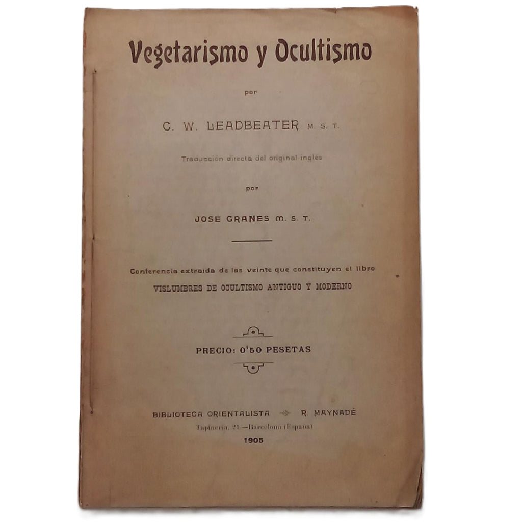 VEGETARISMO Y OCULTISMO. Leadbeater, C.W.