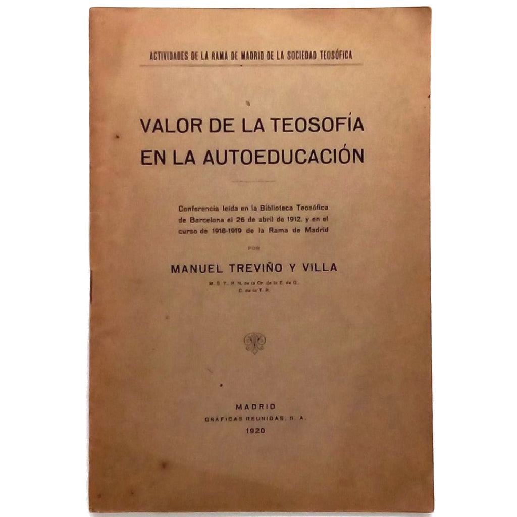 VALOR DE LA TEOSOFÍA EN LA AUTOEDUCACIÓN. Treviño y Villa, Manuel