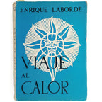 VIAJE AL CALOR. Laborde, Enrique
