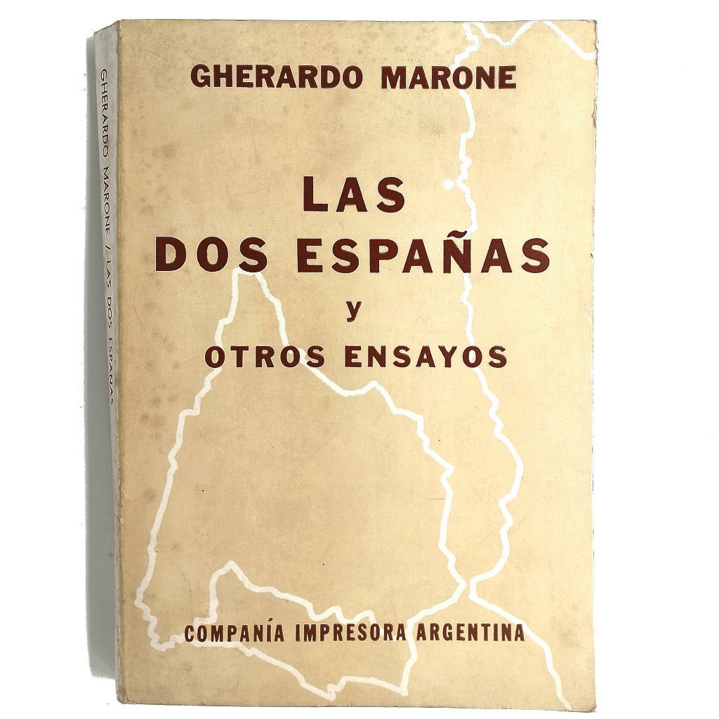 LAS DOS ESPAÑAS Y OTROS ENSAYOS. Marone, Gherardo