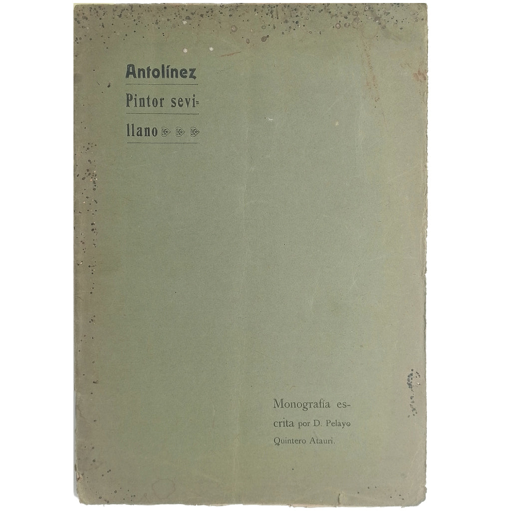 ANTOLÍNEZ. Pintor sevillano. Quintero Atauri, Pelayo