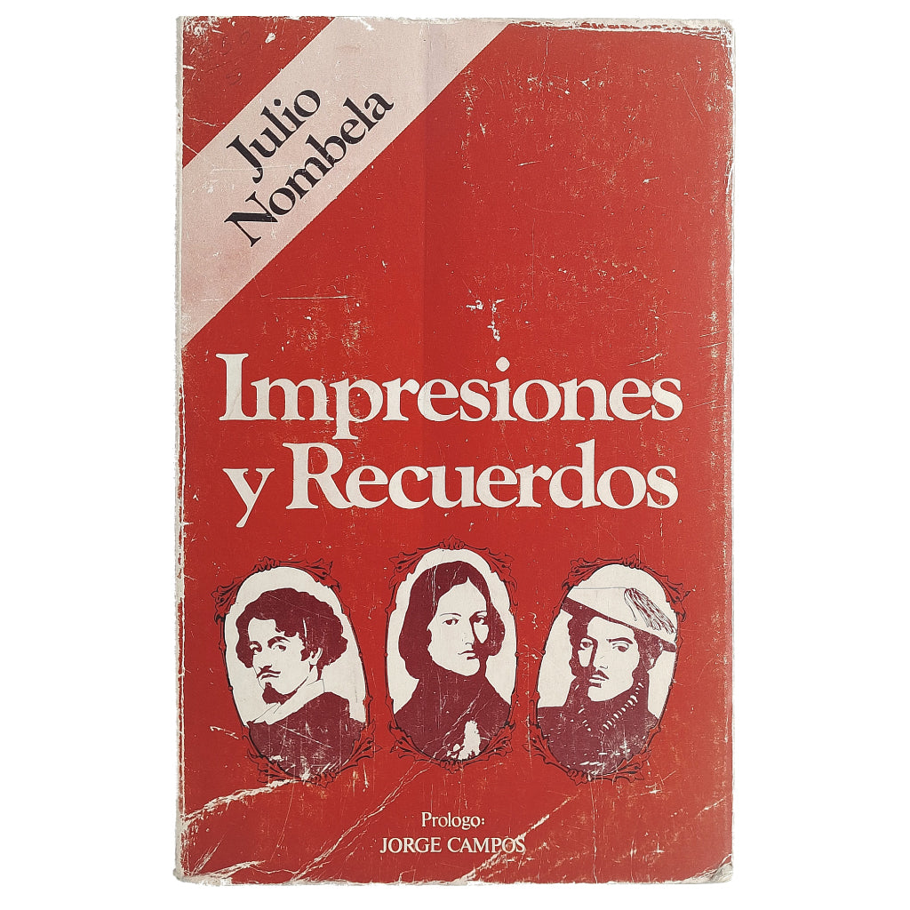 IMPRESIONES Y RECUERDOS. Nombela, Julio
