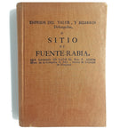 EMPEÑOS DEL VALOR, Y BIZARROS DESEMPEÑOS, O SITIO DE FUENTE-RABIA. Silvestre de Arlegui, Manuel/ Moret, Joseph